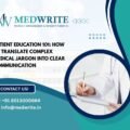 Patient Education 101: How to Translate Complex Medical Jargon into Clear Communication
